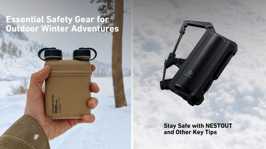 Essential Safety Gear for Outdoor Winter Adventures: Stay Safe with NESTOUT and Other Key Tips