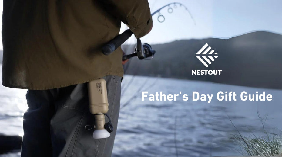 Father’s Day Outdoor Gift Guide: Power Up Dad’s Adventures with NESTOUT
