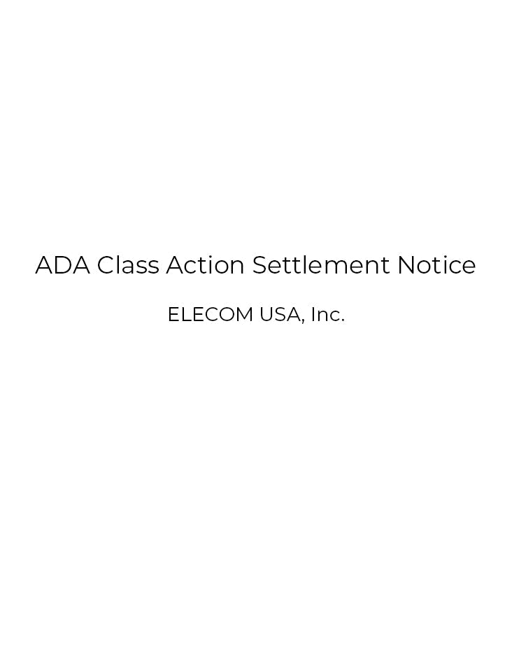 Plain white image with text reading ADA Class Action Settlement Notice Elecom USA Inc
